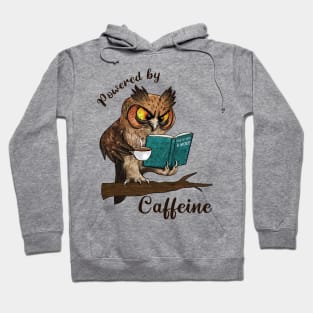 Powered by caffeine Funny Owl T-Shirt for Owl and Coffee Lovers Hoodie